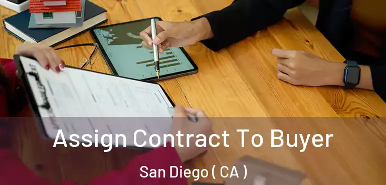  Assign Contract To Buyer San Diego ( CA )