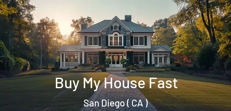  Buy My House Fast San Diego ( CA )