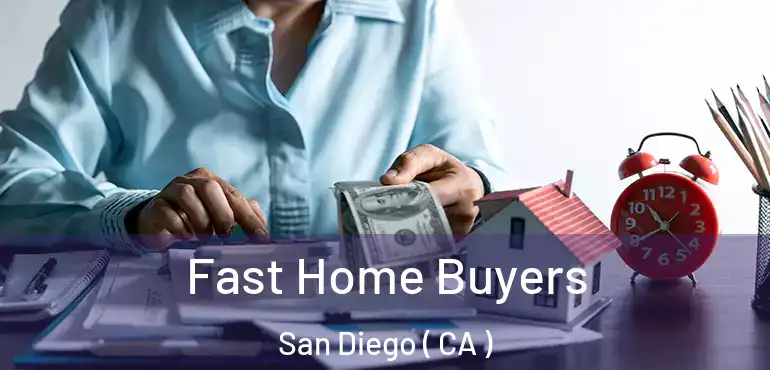  Fast Home Buyers San Diego ( CA )