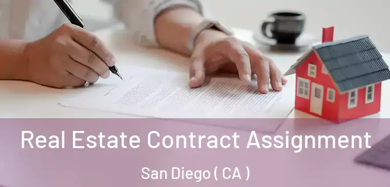  Real Estate Contract Assignment San Diego ( CA )