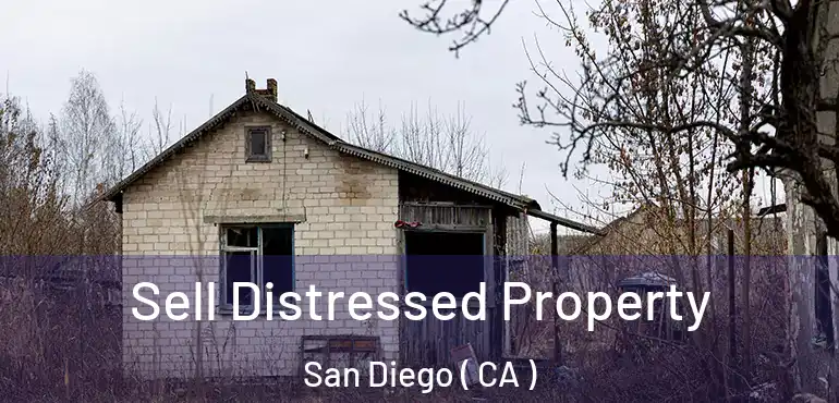  Sell Distressed Property San Diego ( CA )
