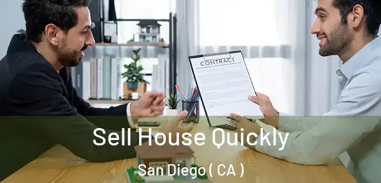  Sell House Quickly San Diego ( CA )