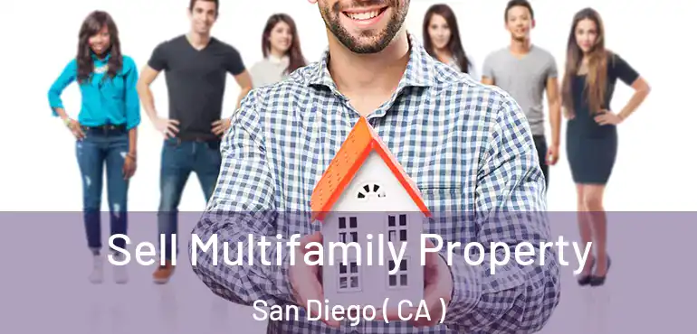  Sell Multifamily Property San Diego ( CA )