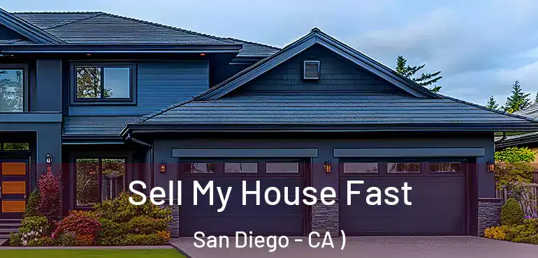  Sell My House Fast San Diego - CA )
