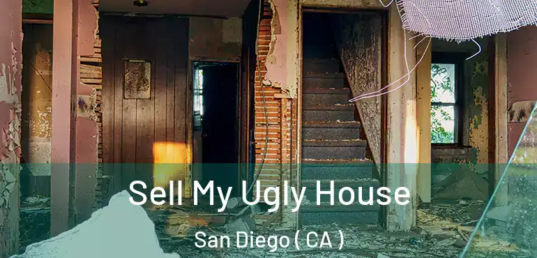  Sell My Ugly House San Diego ( CA )