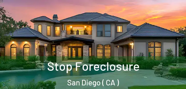 Stop Foreclosure San Diego ( CA )